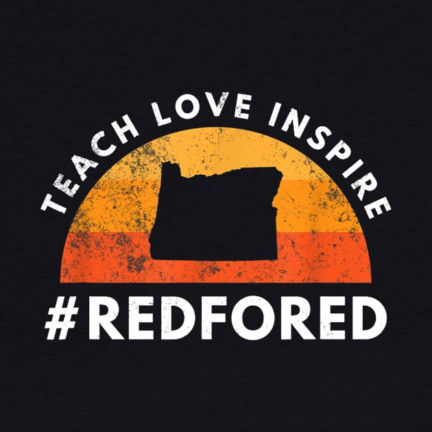 Teach Love Inspire Red For Ed T-Shirt Oregon Teacher by Vicenta Aryl